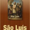 SÃO LUÍS, O REI CATÓLICO